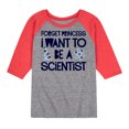 thumbnail image 1 of Instant Message - Forget Princess Scientist - Toddler & Youth Raglan Graphic T-Shirt, 1 of 1