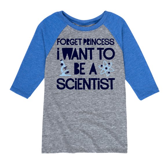 Instant Message - Forget Princess Scientist - Toddler & Youth Raglan Graphic T-Shirt