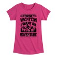 thumbnail image 1 of Instant Message - Forget Vacation; I Want an Adventure - Toddler & Youth Girls Short Sleeve Graphic T-Shirt, 1 of 6