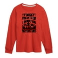 thumbnail image 1 of Instant Message - Forget Vacation; I Want an Adventure - Toddler & Youth Long Sleeve Graphic T-Shirt, 1 of 6