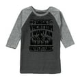 thumbnail image 1 of Instant Message - Forget Vacation; I Want an Adventure - Toddler & Youth Raglan Graphic T-Shirt, 1 of 7