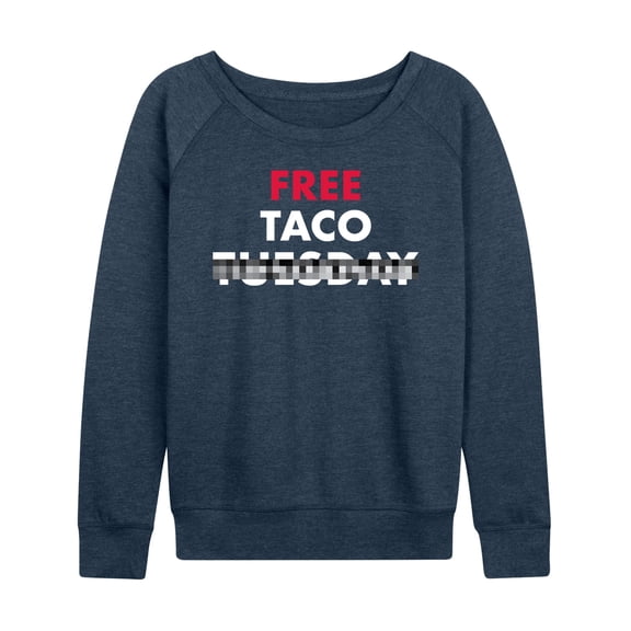 Instant Message - Free Taco Tuesday - Women's Lightweight French Terry Long Sleeve Shirt