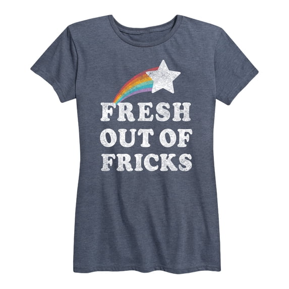 Instant Message - Fresh Out of Fricks - Women's Short Sleeve Graphic T-shirt