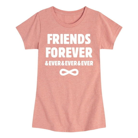 Instant Message - Friends Forever And Ever - Girls Fitted Short Sleeve Tee