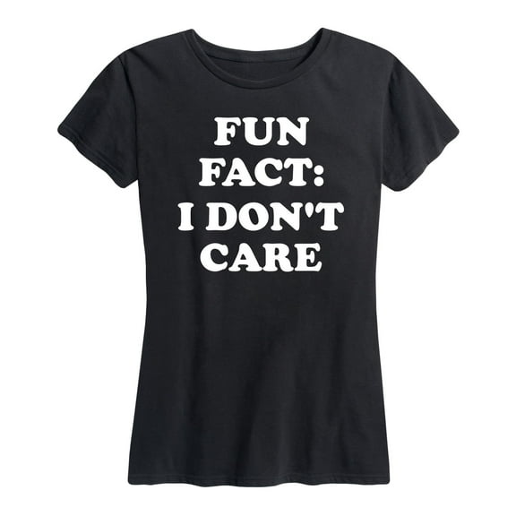 Instant Message - Fun Fact I Don't Care - Women's Short Sleeve Graphic T-Shirt