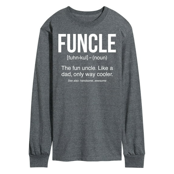 Instant Message - Funcle Defintion - Men's Long Sleeve T-Shirt