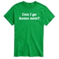 thumbnail image 1 of Instant Message - Funny Can I Go Home Now - Adult Short Sleeve T-shirt, 1 of 5