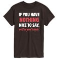 thumbnail image 1 of Instant Message - Funny Nothing Nice To Say - Adult Short Sleeve T-shirt, 1 of 4