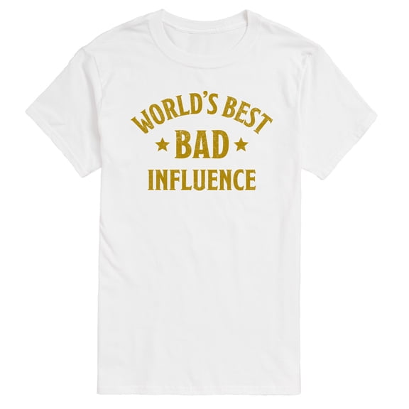Instant Message - Funny Worlds Best Bad Influence - Adult Short Sleeve T-shirt