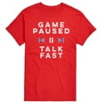 thumbnail image 1 of Instant Message - Game Paused Talk Fast - Men's Short Sleeve Graphic T-Shirt, 1 of 5