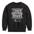 thumbnail image 1 of Instant Message - Gamer - I Have Control Issues - Toddler & Youth Crewneck Fleece Sweatshirt, 1 of 6