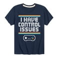 thumbnail image 1 of Instant Message - Gamer - I Have Control Issues - Toddler & Youth Short Sleeve Graphic T-Shirt, 1 of 6