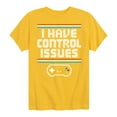 thumbnail image 1 of Instant Message - Gamer - I Have Control Issues - Toddler & Youth Short Sleeve Graphic T-Shirt, 1 of 6