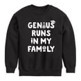thumbnail image 1 of Instant Message - Genius Runs In My Family - Toddler & Youth Crewneck Fleece Sweatshirt, 1 of 6
