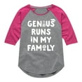 thumbnail image 1 of Instant Message - Genius Runs In My Family - Toddler & Youth Girls Raglan Graphic T-Shirt, 1 of 6
