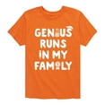 thumbnail image 1 of Instant Message - Genius Runs In My Family - Toddler & Youth Short Sleeve Graphic T-Shirt, 1 of 6