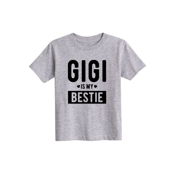 Instant Message - Gigi Is My Bestie - Toddler Short Sleeve Tee