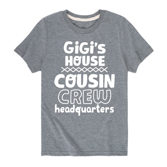Instant Message - Gigi's House Cousin Crew HQ - Toddler And Youth Short Sleeve Graphic T-Shirt