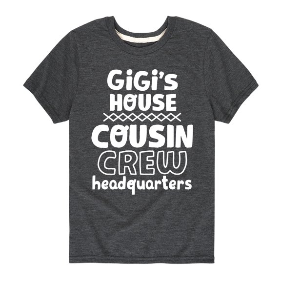 Instant Message - Gigi's House Cousin Crew HQ - Toddler And Youth Short Sleeve Graphic T-Shirt