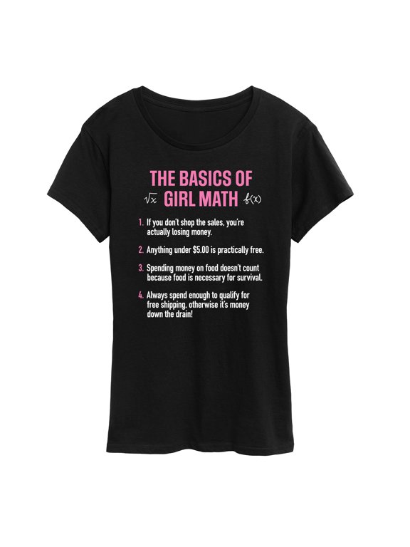 - Girl Math Basics Women's Short Sleeve Graphic T-Shirt