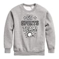 thumbnail image 1 of Instant Message - Go Sports Team - Toddler & Youth Crewneck Fleece Sweatshirt, 1 of 6
