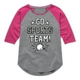 thumbnail image 1 of Instant Message - Go Sports Team - Toddler & Youth Girls Raglan Graphic T-Shirt, 1 of 5