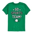 thumbnail image 1 of Instant Message - Go Sports Team - Toddler & Youth Short Sleeve Graphic T-Shirt, 1 of 6