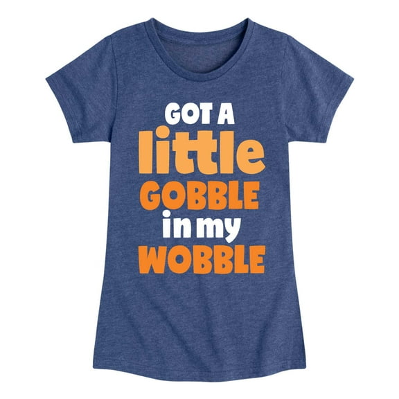 Instant Message - Gobble In My Wobble - Girls Short Sleeve T-Shirt