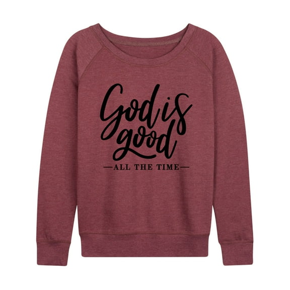 Instant Message - God Is Good All The Time - Women's Lightweight French Terry Long Sleeve Shirt