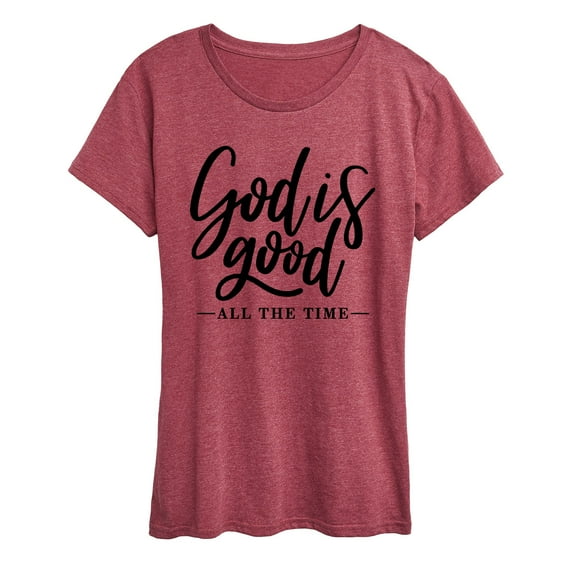 Instant Message - God Is Good All The Time - Women's Short Sleeve Graphic T-Shirt
