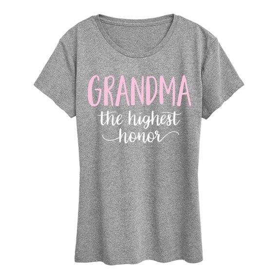 Instant Message - Grandma The Highest Honor - Women's Short Sleeve Graphic T-shirt