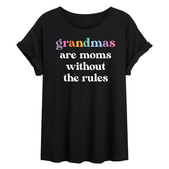 Instant Message - Grandmas Moms Without Rules - Juniors Oversized Graphic T-Shirt