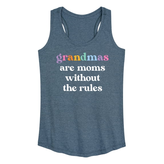 Instant Message - Grandmas Moms Without Rules - Women's Racerback Tank Top