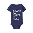 thumbnail image 1 of Instant Message - Grandpa Keeps It Real - Infant Baby One Piece, 1 of 5