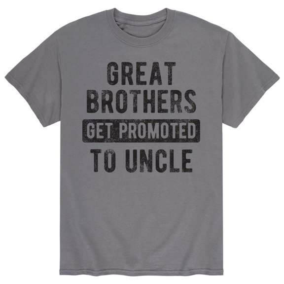 Instant Message - Great Brothers Get Promoted To Uncle - Men's Short Sleeve Graphic T-Shirt
