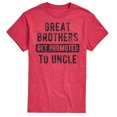 thumbnail image 1 of Instant Message - Great Brothers Get Promoted to Uncle - Men's Short Sleeve Graphic T-Shirt, 1 of 6