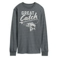 thumbnail image 1 of Instant Message - Great Catch - Fishing, Hunting, Camping - Men's Long Sleeve T-Shirt, 1 of 6