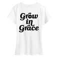 thumbnail image 1 of Instant Message - Grow In Grace - Women's Short Sleeve Graphic T-Shirt, 1 of 6
