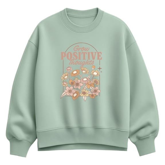 Instant Message - Grow Positive - Ladies Oversized Fleece Crew Sweatshirt