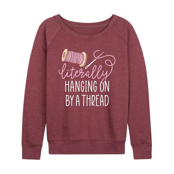 Instant Message - Hanging On By A Thread - Women's Lightweight French Terry Long Sleeve Shirt