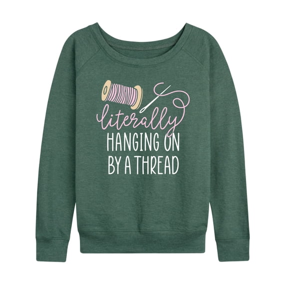 Instant Message - Hanging On By A Thread - Women's Lightweight French Terry Long Sleeve Shirt