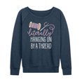 thumbnail image 1 of Instant Message - Hanging On By A Thread - Women's Lightweight French Terry Long Sleeve Shirt, 1 of 6
