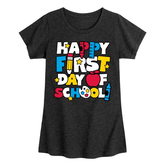 Instant Message - Happy First Day Of School - Toddler & Youth Girls Short Sleeve Graphic T-Shirt