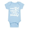 thumbnail image 1 of Instant Message - Happy First Father's Day Daddy - Infant Baby One Piece, 1 of 5