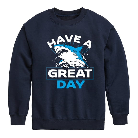 Instant Message - Have A Great Day Shark - Toddler & Youth Crewneck Fleece Sweatshirt