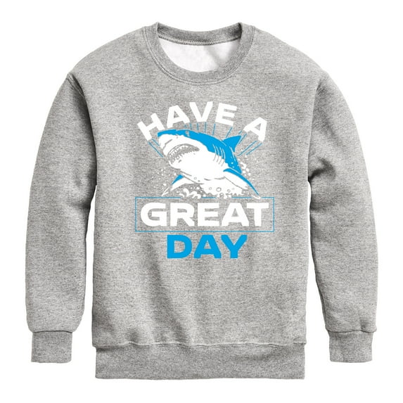 Instant Message - Have A Great Day Shark - Toddler & Youth Crewneck Fleece Sweatshirt