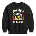 thumbnail image 1 of Instant Message - Having A Blast In Class - Toddler & Youth Crewneck Fleece Sweatshirt, 1 of 5