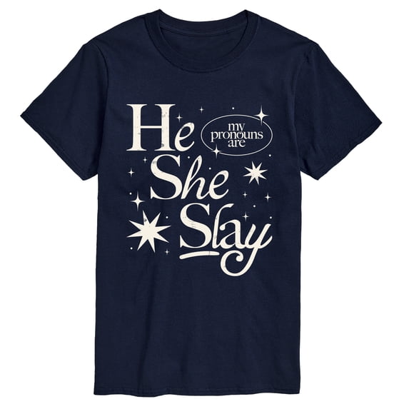 Instant Message - He She Slay - Men's Short Sleeve Graphic T-Shirt