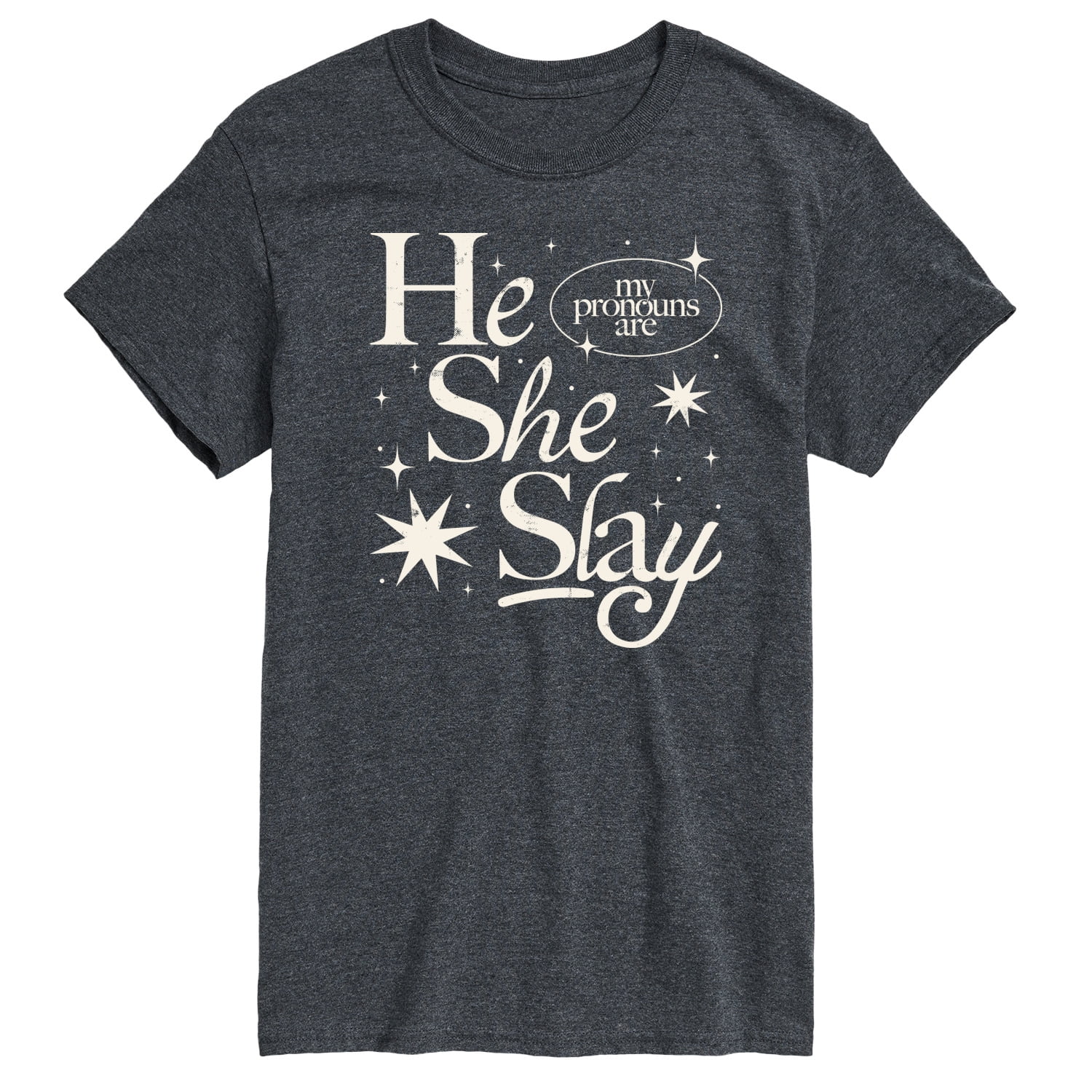 Instant Message - He She Slay - LGBT Pride - Men's Short Sleeve Graphic ...