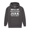 thumbnail image 1 of Instant Message - Hello Nicest Jerk You'll Meet  - Men's Pullover Hooded Fleece Sweatshirt, 1 of 6